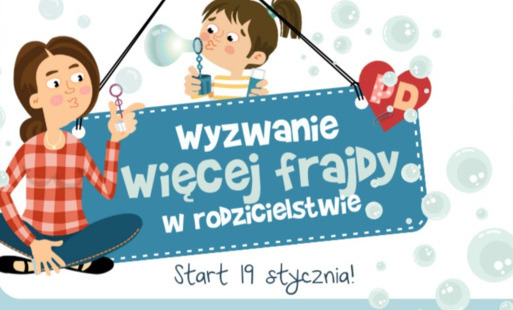 Zdjęcie do Bezpłatne wyzwanie ,,Więcej Frajdy w Rodzicielstwie"