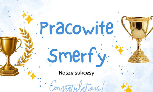 Zdjęcie do Pracowite Smerfy - nasze sukcesy