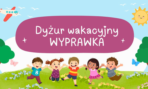 Zdjęcie do Dyżur wakacyjny 2026 - wyprawka
